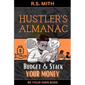 Hustler's Almanac: Budget & Stack Your Money
