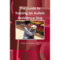 The Guide to Training an Autism Assistance Dog