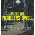 Down in the Dark Deep Where the Puddlers Dwell