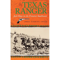 Texas Ranger: Jack Hays in the Frontier Southwestvolume 50