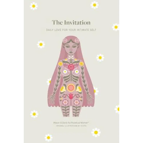 The Invitation: Daily Love for Your Intimate Self