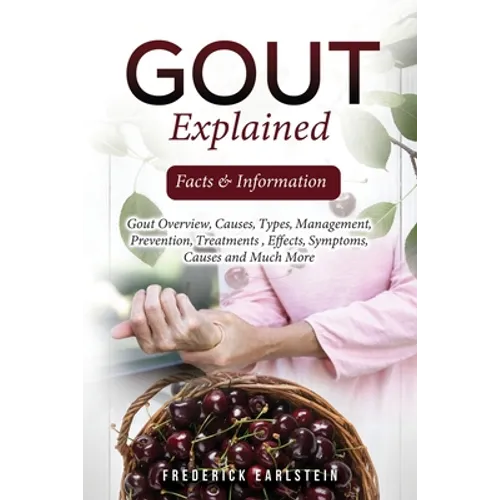 Gout Explained: Facts & Information