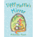 Tippy Moffle's Mirror