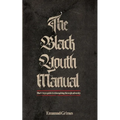 The Black Youth Manual: Black boys guide to triumphing through adversity.