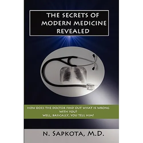 The Secrets of Modern Medicine Revealed