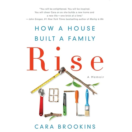 Rise: How a House Built a Family