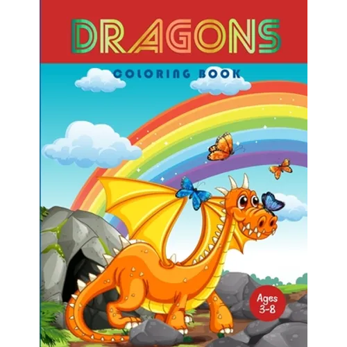 Dragons Coloring Book: Jumbo Coloring Book With Dragons For Kids