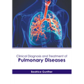 Clinical Diagnosis and Treatment of Pulmonary Diseases