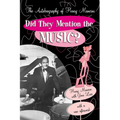 Did They Mention the Music?: The Autobiography of Henry Mancini