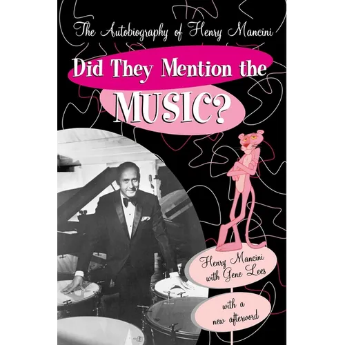 Did They Mention the Music?: The Autobiography of Henry Mancini