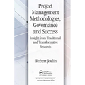 Project Management Methodologies, Governance and Success: Insight from Traditional and Transformative Research