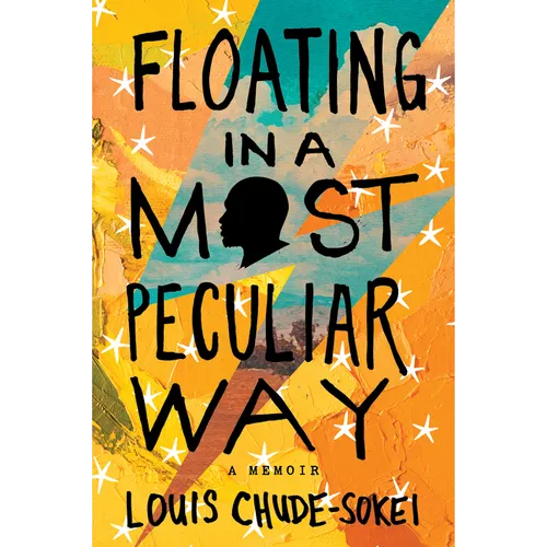 Floating in a Most Peculiar Way: A Memoir