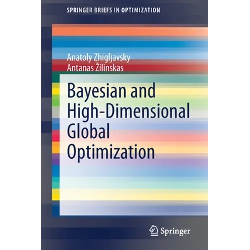 Bayesian and High-Dimensional Global Optimization