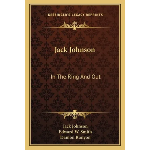 Jack Johnson: In The Ring And Out