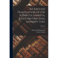 An English Translation of the Sushruta Samhita, Based on Original Sanskrit Text; Volume 2