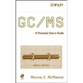GC / MS: A Practical User's Guide [With CDROM]