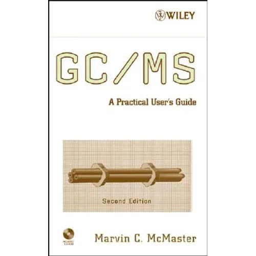 GC / MS: A Practical User's Guide [With CDROM]