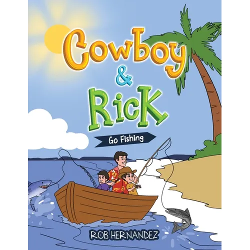 Cowboy & Rick Go Fishing