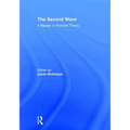 The Second Wave: A Reader in Feminist Theory