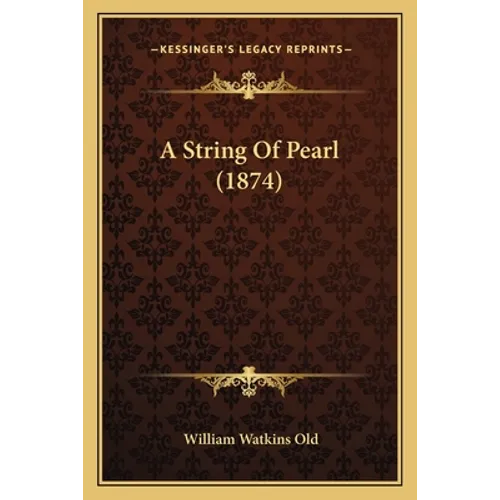 A String Of Pearl (1874)