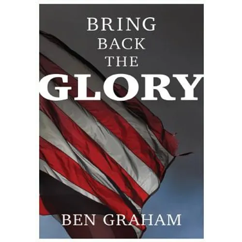 Bring Back The Glory