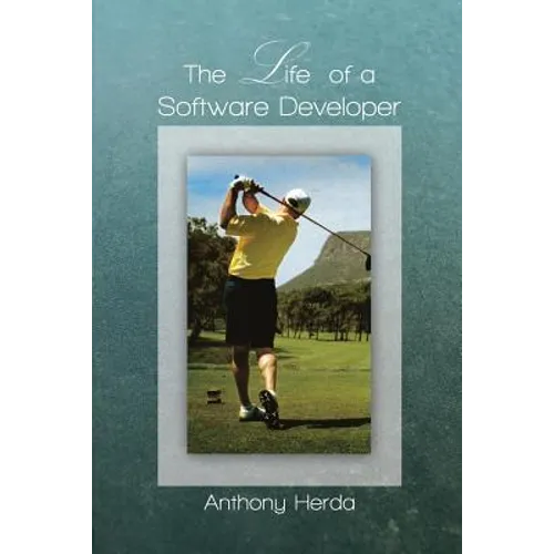 The Life of a Software Developer