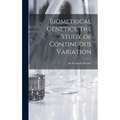 Biometrical Genetics, the Study of Continuous Variation