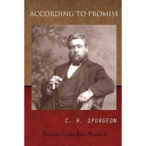 According To Promise: The Lord's Method Of Dealing With His Chosen People