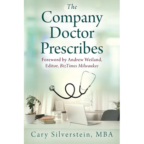 The Company Doctor Prescribes