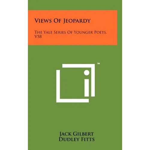 Views of Jeopardy: The Yale Series of Younger Poets, V58