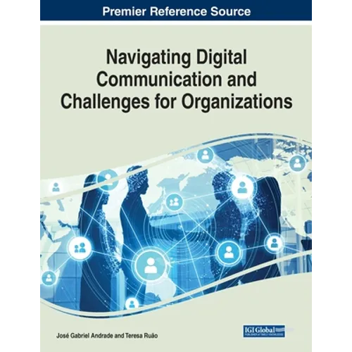 Navigating Digital Communication and Challenges for Organizations