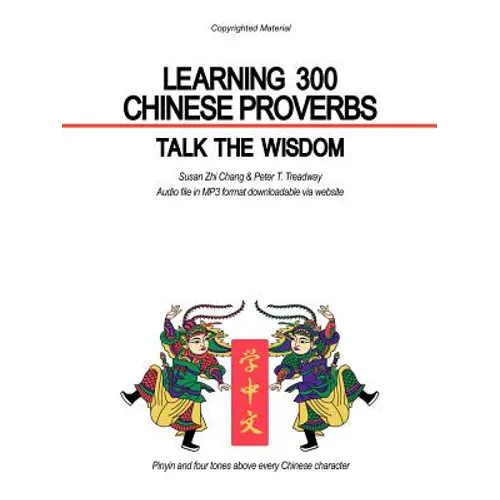 Learning 300 Chinese Proverbs: Talk the Wisdom