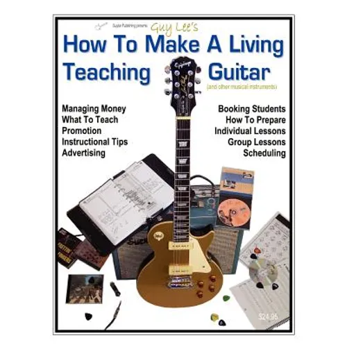 How To Make a Living Teaching Guitar (and other musical instruments)
