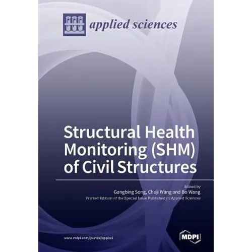 Structural Health Monitoring (SHM) of Civil Structures
