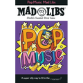Pop Music Mad Libs: World's Greatest Word Game