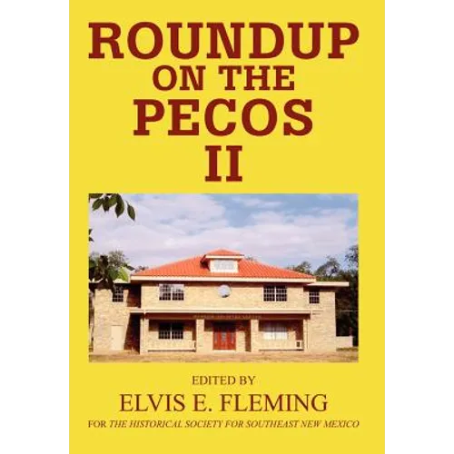 Roundup on the Pecos II