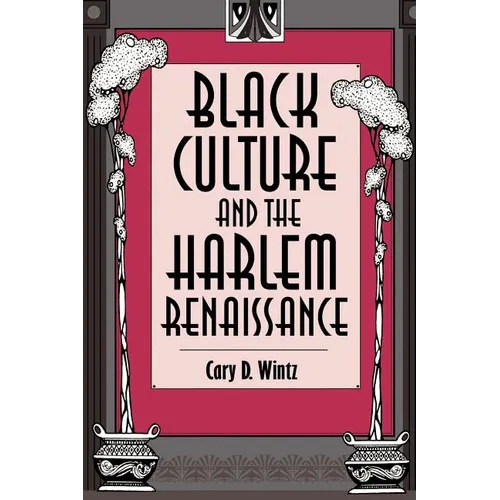 Black Culture and the Harlem Renaissance