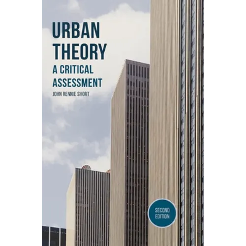 Urban Theory: A Critical Assessment