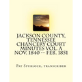 Jackson County, Tennessee Chancery Court Minutes Vol. A Nov. 1840 -- Feb. 1851