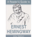 A Reader's Guide to Ernest Hemingway