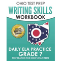 OHIO TEST PREP Writing Skills Workbook Daily ELA Practice Grade 7: Preparation for Ohio's English Language Arts Tests