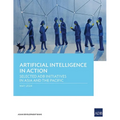 Artificial Intelligence in Action: Selected Adb Initiatives in Asia and the Pacific
