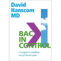 Back in Control: A Surgeon's Roadmap Out of Chronic Pain, 2nd Edition
