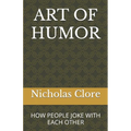 Art of Humor: How People Joke with Each Other