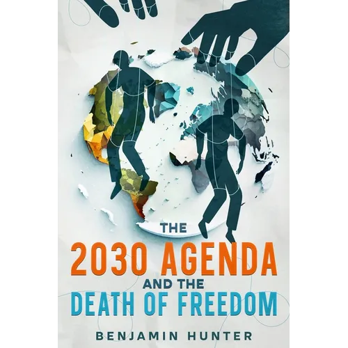 The 2030 Agenda and the Death of Freedom