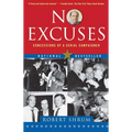 No Excuses: Concessions of a Serial Campaigner
