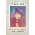 Portraits of Faith and Freedom