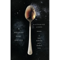 A Prayer for Orion: A Son's Addiction and a Mother's Love