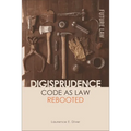 Digisprudence: Code as Law Rebooted