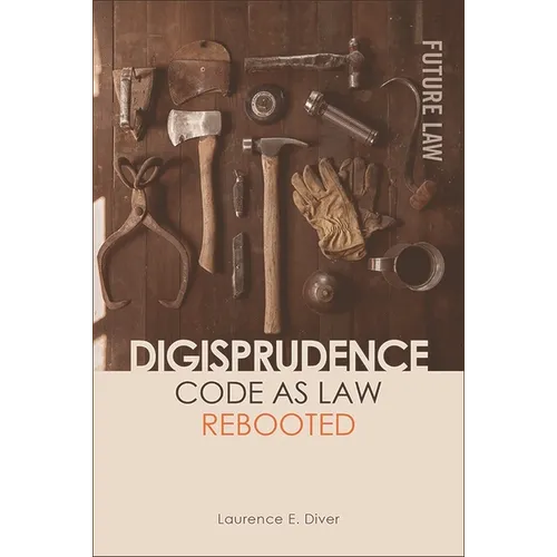 Digisprudence: Code as Law Rebooted